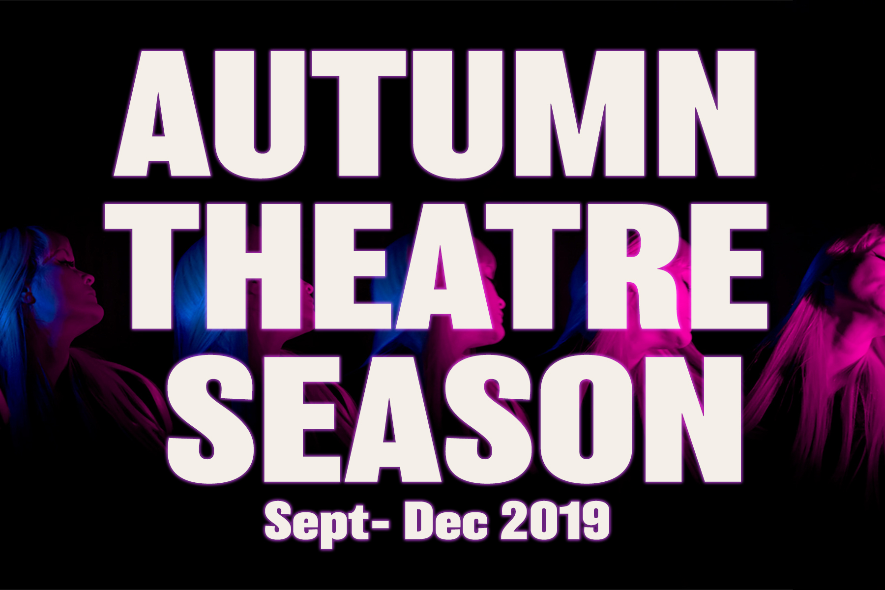 Press Release | New Autumn 2019 Season’s Announcement