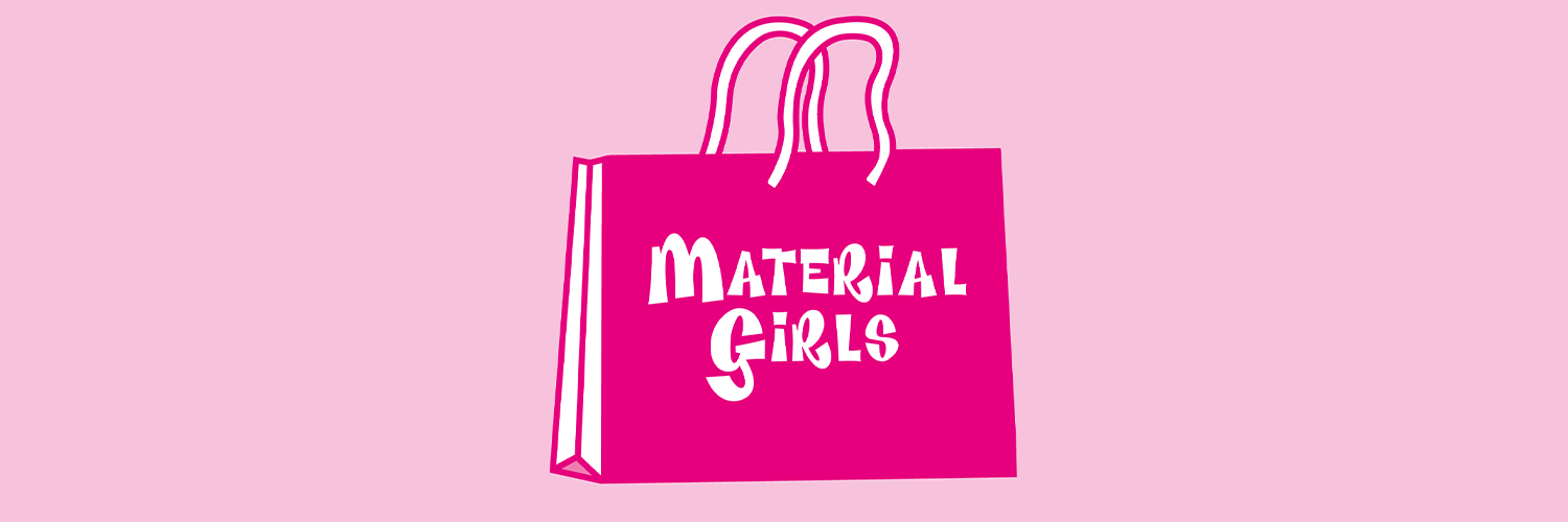 A cartoon pink handbag sits centred with 'Material Girls' written across it in white, playful bubble text. Promoting a stand up comedy night.