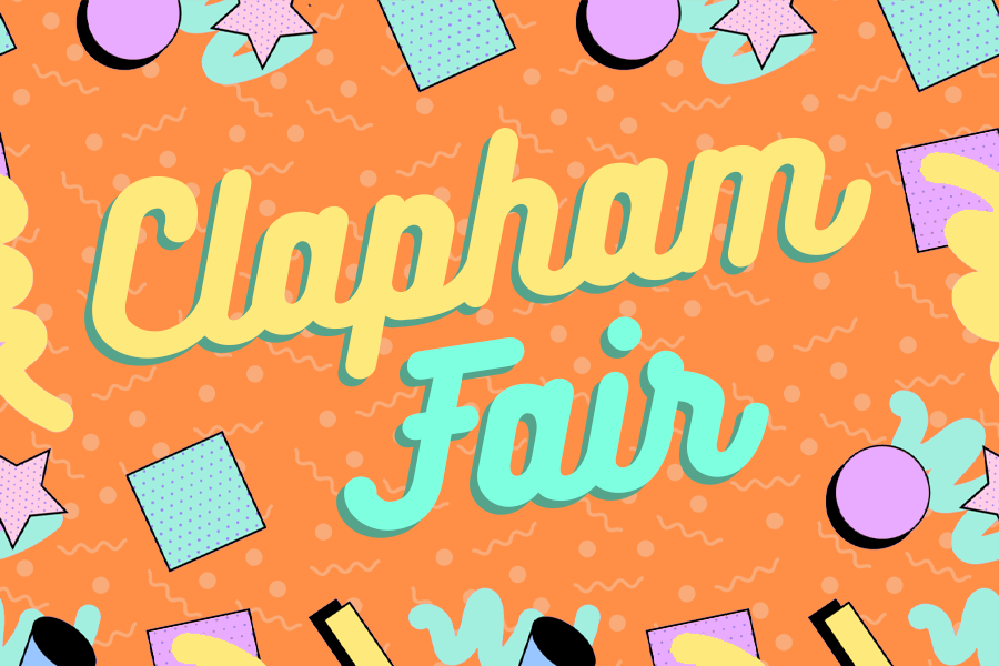 An orange background covered in blue, yellow and pink shapes with the text "Clapham Fair".