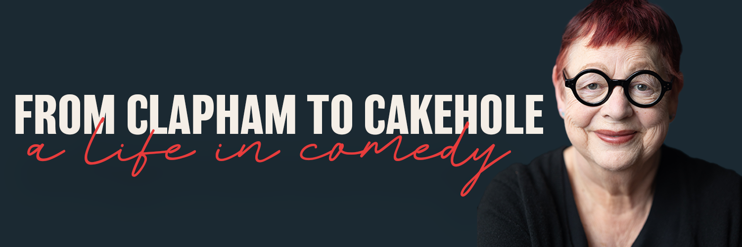 A dark background with the title 'From Clapham to Cakehole' and the subtitle 'A life in Comedy' written from left to center. On the right hand side there is an image of Jo Brand looking into camera.
